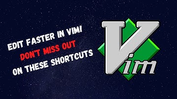 Editing in Vim - 7 Essential Shortcuts