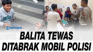Kecelakaan Maut saat Perayaan HUT RI, Balita 4 Tahun Tewas Ditabrak Mobil Polisi