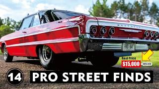 14 Wild PRO STREET Cars for Sale! Direct from Private Owners!