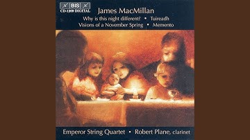 String Quartet No. 1, "Visions of a November Spring": I. Crotchet = 60