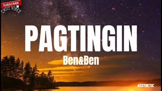 Ben&Ben - Pagtingin(Lyrics) || Dami pang gustong sabihin✨ || Aesthetic Chill Vibes