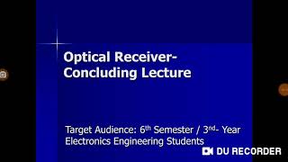 Optical Receiver- Concluding lecture