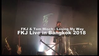 Fkj \& Tom Misch - Losing My Way