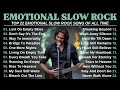 EMOTIONAL SLOW ROCK - ROCK BALLADS - AMERICAN ROCK SONG - PLAYLIST 2025🔥