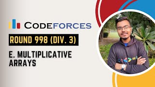 Upsolve F Multiplicative Arrays  Codeforces Round 998  Explanation   Code c