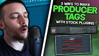 3 WAYS TO MAKE PRODUCER TAGS WITH STOCK PLUGINS