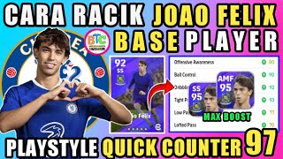 RACIKAN JOAO FELIX STANDAR MAX LEVEL 95 (QUICK COUNTER ATTACK 97) EFOOTBALL 2023 MOBILE