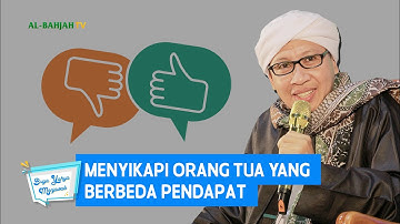 Menyikapi Orang Tua yang Berbeda Pendapat - Buya Yahya Menjawab