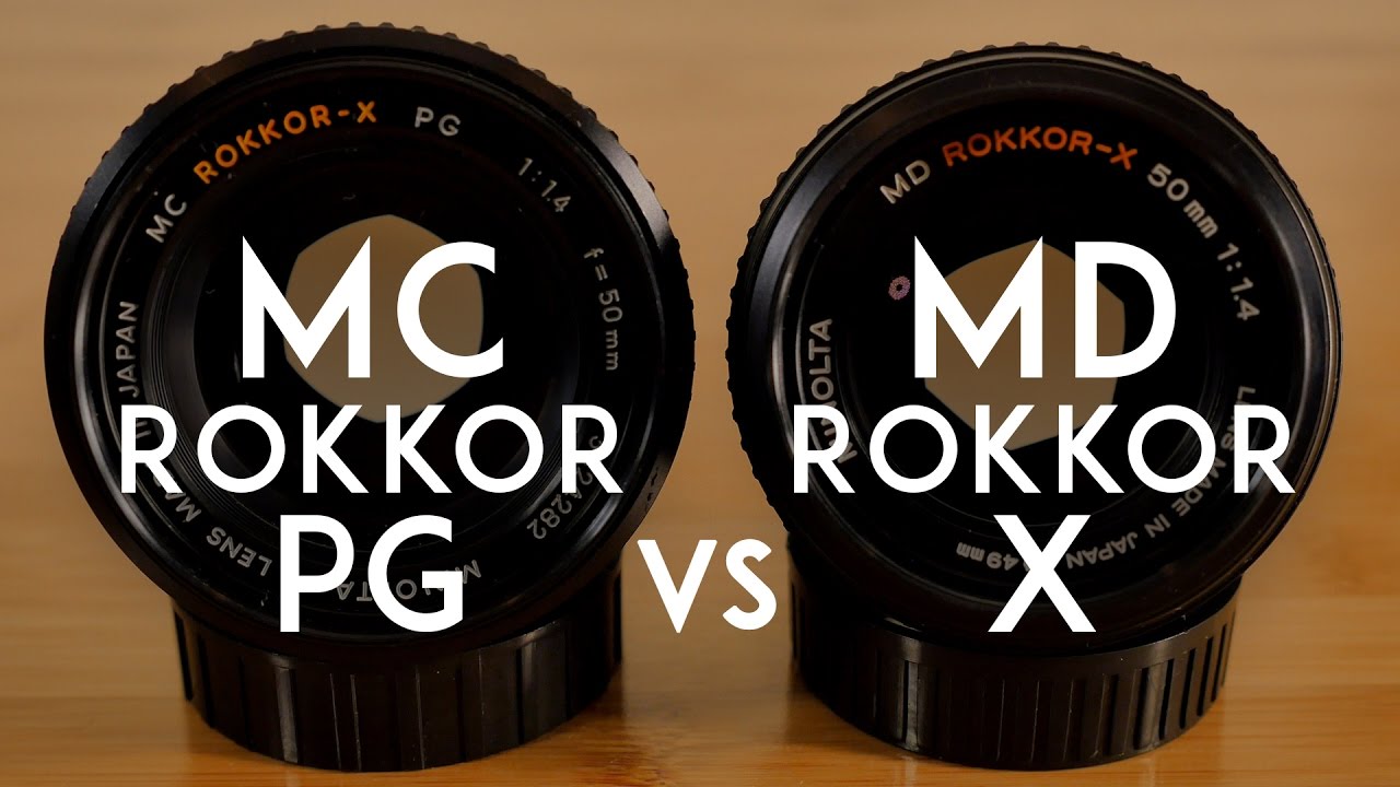 Minolta Mc Rokkor X Pg 50mm F1 4 Vs Minolta Md Rokkor X 50mm F1 4 Youtube