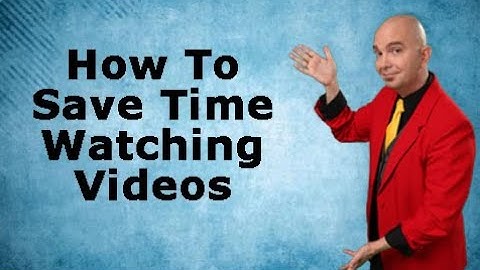 How To Save Time Watching Videos   Fred Moore Keynote Speaker