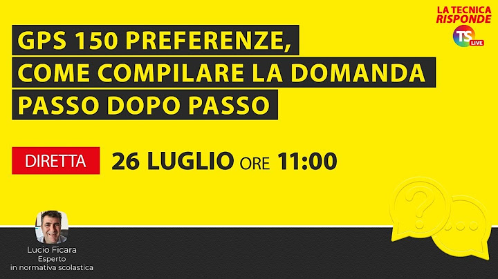 Gps 150 preferenze, come compilare la domanda passo dopo passo