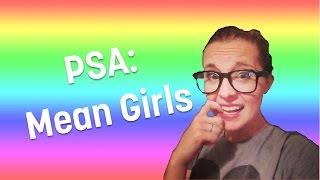 PSA: Mean Girls