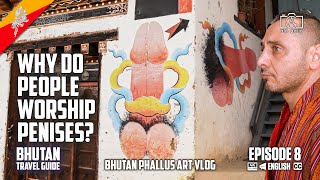Why do people worship penises in Bhutan | Phallus meaning in Bhutan