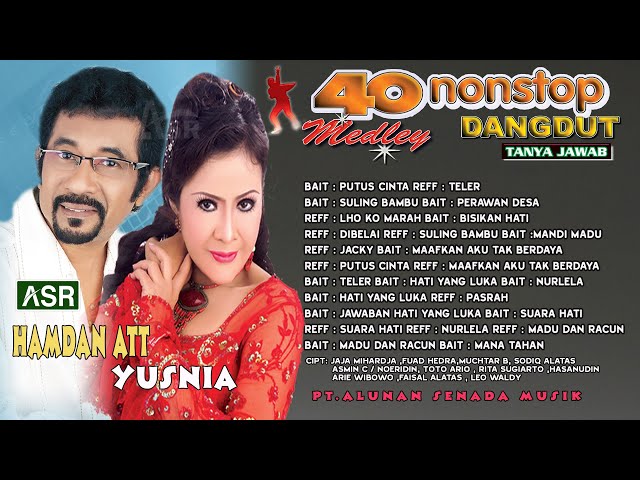 HAMDAN ATT Feat YUSNIA - NONSTOP DANGDUT -  NONSTOP PUTUS CINTA ( Official Video Musik ) HD class=