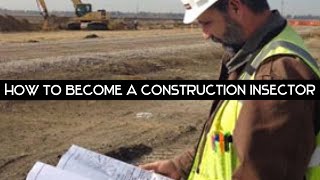 How to Become a Construction Inspector | Everything you Need to Know | Great Career for Felons