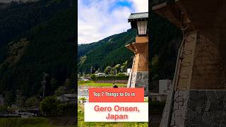 Top 7 Things to do in Gero Onsen 🇯🇵Part 2 #japan2024 #japantravel #traveltips #gero #japanesefood
