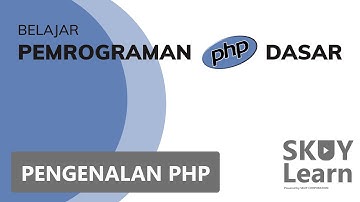 #1 PENGENALAN PHP - Belajar Pemrograman PHP DASAR