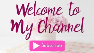 ?Welcome to my channel? Channel intro Diy HealthyLifestyle Exploring Cooking Recipes Henna