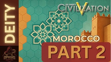 Civilization V (Deity) — Morocco | Part 2 | No Commentary [1440p]