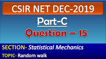 CSIR NET DECEMBER 2019 Physics Solution| Part-C| Question-15| Statistical Mechanics| Random walk