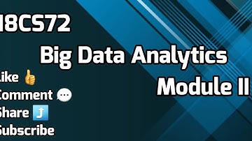 Big Data Analytics 18CS72 MODULE 2 VTU 7th SEM CSE/ISE - Part 1