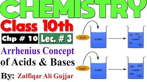 Arrhenius concept of Acid and Base  | Chapter # 10 | Chemistry Class 10th | lec # 3