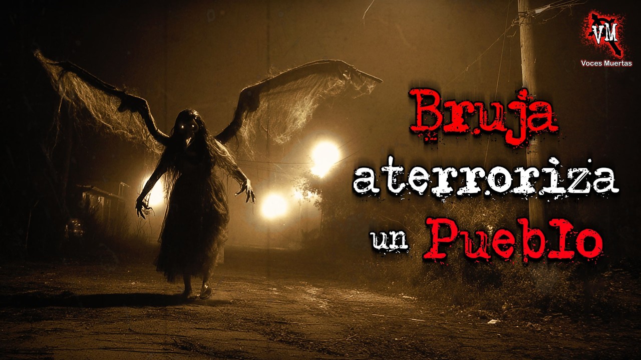 TERROR EN PUEBLOS: LA BRUJA DE IGUALA | CHENCHA 