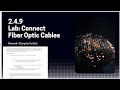 Networking+ || Lab2.4.9: Connect Fiber Optic Cables
