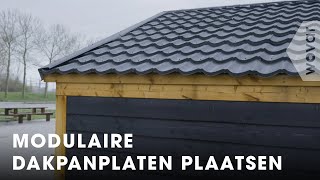 Modulaire dakpanplaten monteren | Dakbedekking