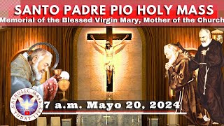 Catholic Mass Today Live at Santo Padre Pio National Shrine - Batangas.  20 May  2024  7a.m.