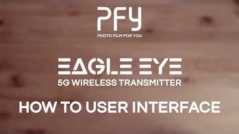PFY | Eagle Eye 5G Wireless HDMI Transmitter App Interface