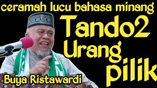 🛑CIRI CIRI URANG PANCIKIEK 'CERAMAH LUCU BUYA RISTAWARDI TERBARU PAKAI BAHASA MINANG'