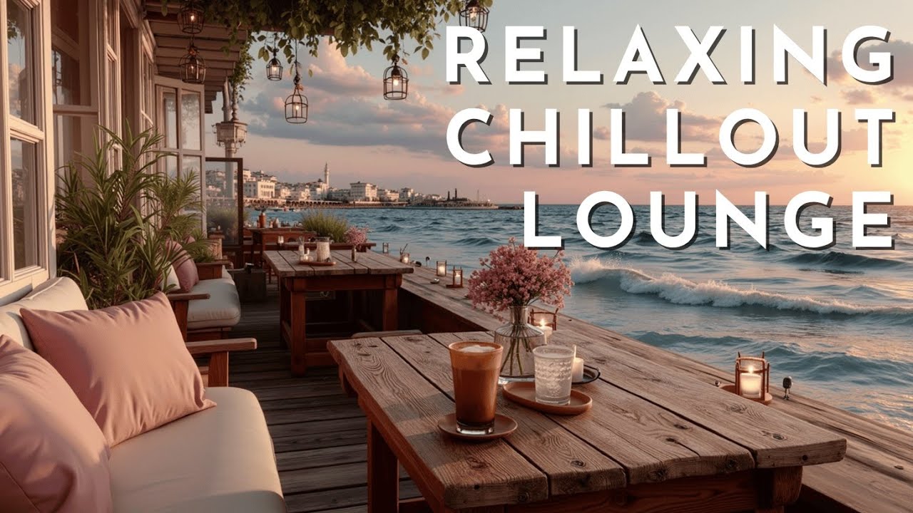 Ocean Jazz Vibes ~ Relaxing Chillout Lounge Music for Sunset Relaxation ...