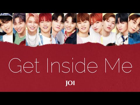 JO1 'Get Inside Me' lyrics [JPN/ROM/IDN]