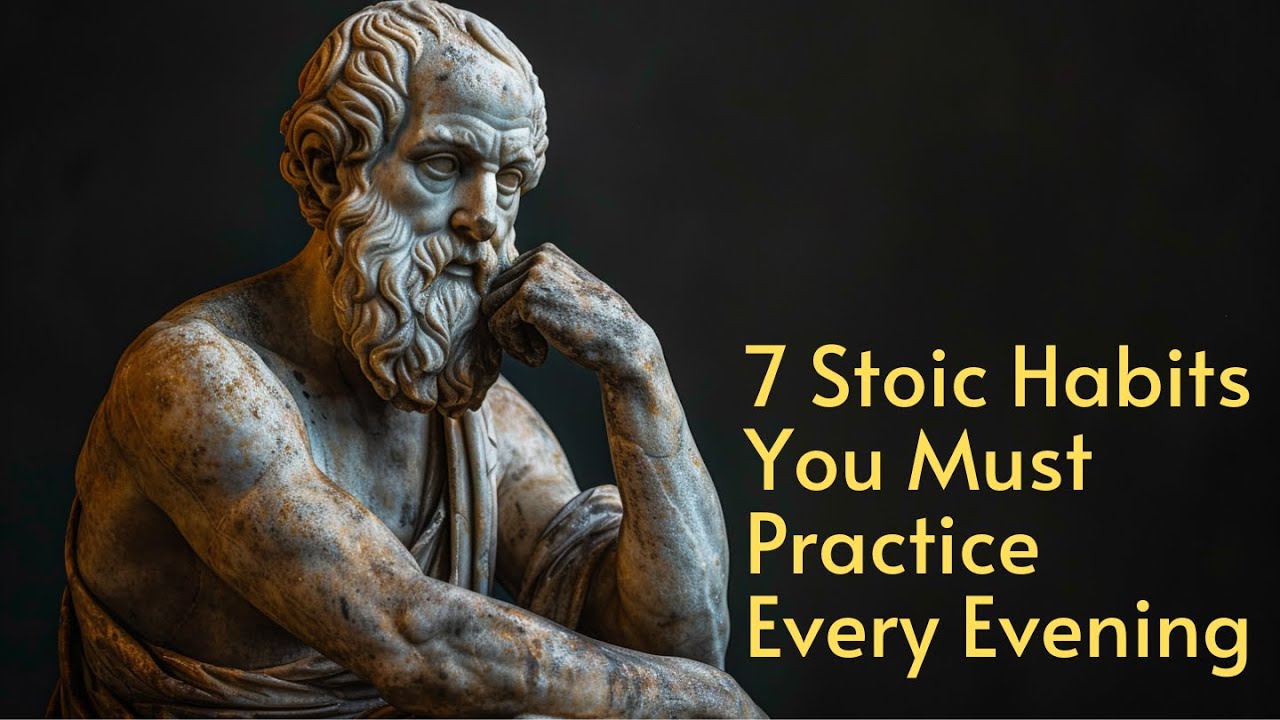 Change Your Life - 7 Stoic Habits You Must Practice Every Evening - YouTube