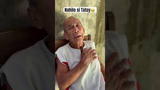 Nahilo Si Tatay