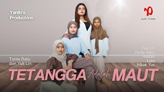 Tante Ratu & Yuk Lin Eps 4 Tetangga Adalah Maut