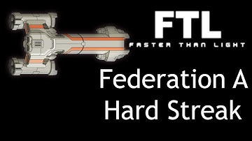 Federation A - FTL Hard Random Ship Streak Run 10