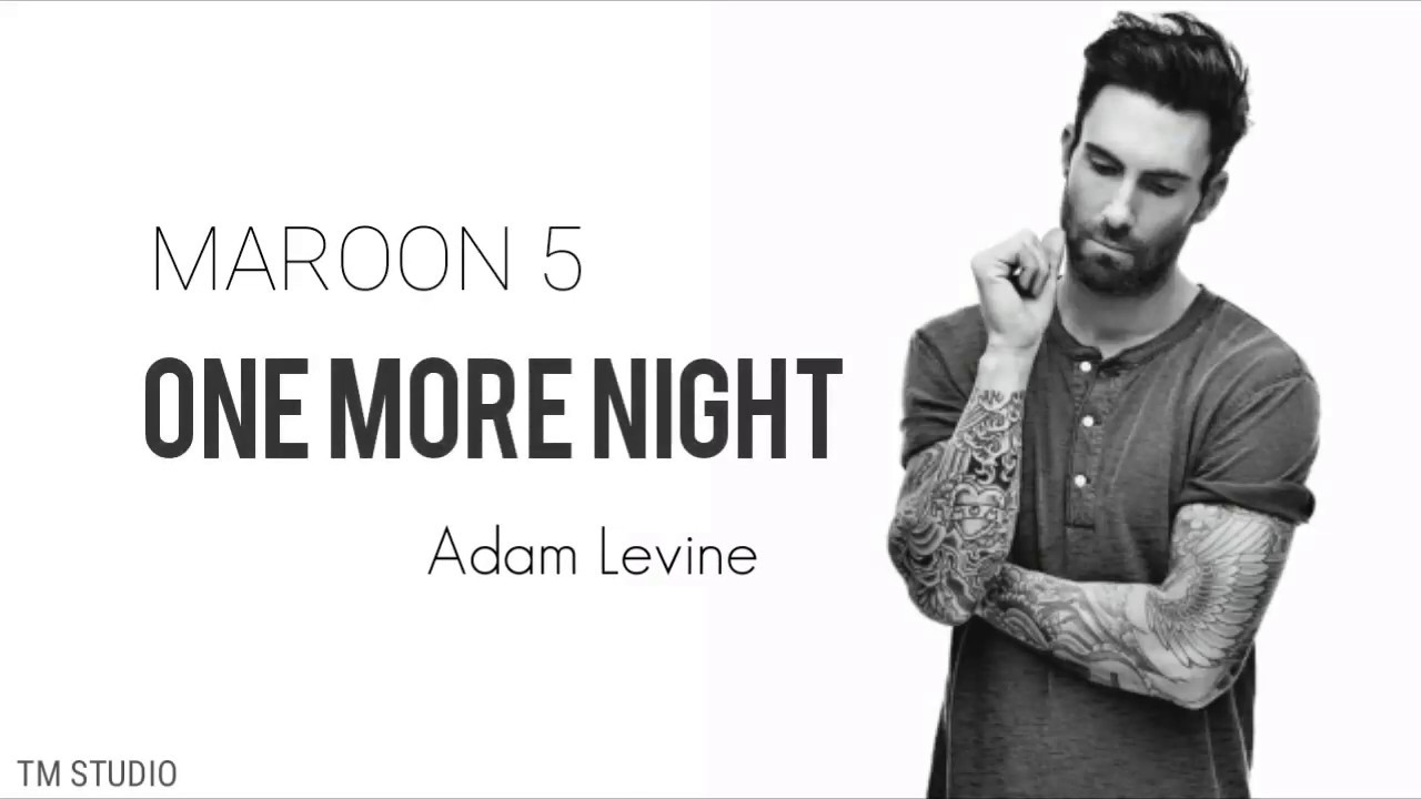 Maroon 5 One More Night (Lyric Video) YouTube Maroon 5 One More Night (Lyric Video) YouTube