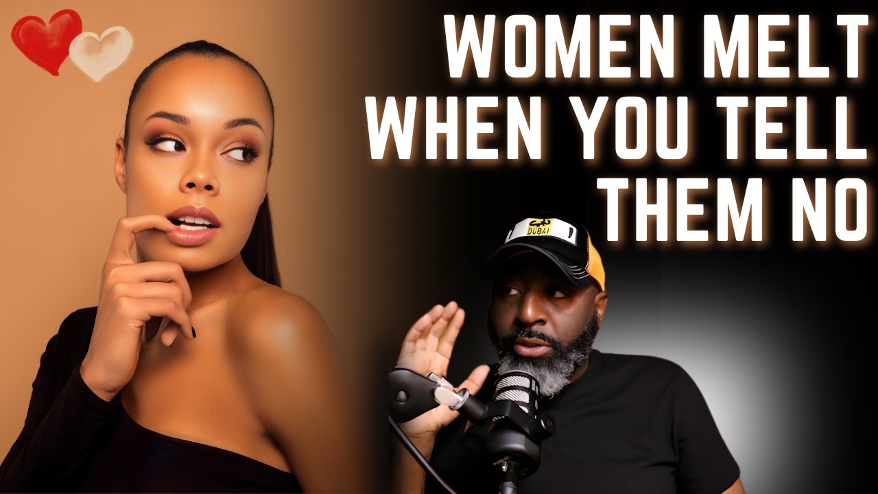 Women Are Only Attracted to Men That Can Tell Them No
