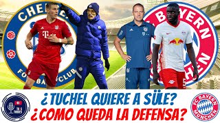 ¿NIKLAS SULE EN LA LISTA DE FICHAJES PARA EL CHELSEA | RUMORES Y ULTIMAS NOTICIAS DEL BAYERN MUNICH