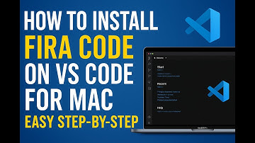 How to Install Fira Code in VS Code on Mac – Step by Step ✅
