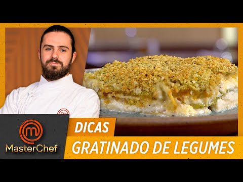 GRATINADO DE LEGUMES COM MAIONESE com André Pionteke | DICAS MASTERCHEF