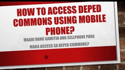 HOW TO ACCESS DEPED COMMONS USING MOBILE PHONE?