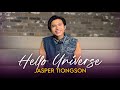 Jasper Tiongson &ldquo;HELLO UNIVERSE!&rdquo;