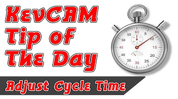 KevCAM Tip of the Day - Adjust the Simulation Cycle Time