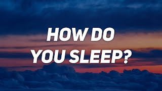 Sam Smith - How Do You Sleep? (Lyrics)