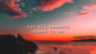 For All Seasons - speak to me  (lyric video)
