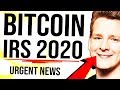 BITCOIN 2020 IRS URGENT GUIDANCE All HODLers Need to See This...