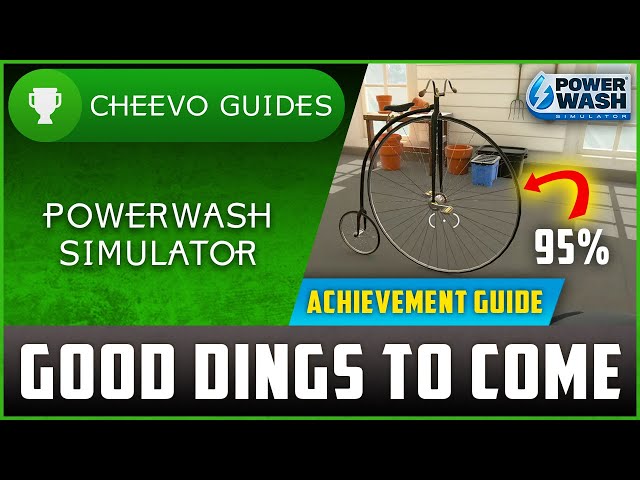 Powerwash Simulator: How to Unlock the Good Dings to Come